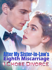 After My Sister-in-Law’s Eighth Miscarriage, I Chose Divorce