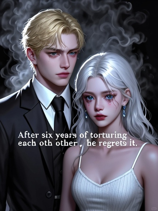  After six years of torturing each other, he regrets it. 