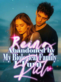 Being Abandoned by My Biological Family, I Turn Rich Being Abandoned by My Biological Family, I Turn Rich