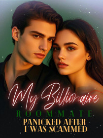 My Billionaire Roommate Panicked After I Was Scammed