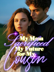 My Mom Sacrificed My Future for My Cousin