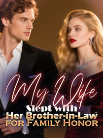 My Wife Slept with Her Brother-in-Law for Family Honor My Wife Slept with Her Brother-in-Law for Family Honor