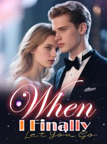 When I Finally Let You Go