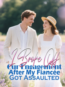 I Broke Off Our Engagement After My Fiancée Got Assaulted