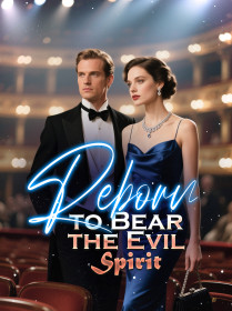 Reborn to Bear the Evil Spirit Reborn to Bear the Evil Spirit